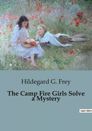 The Camp Fire Girls Solve a Mystery