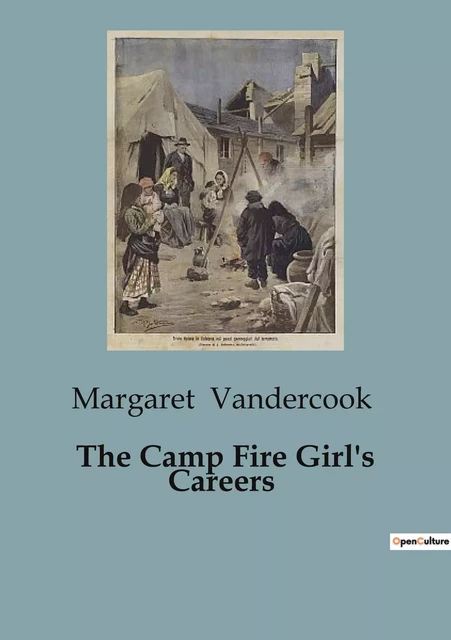 The Camp Fire Girl's Careers - Margaret Vandercook - CULTUREA