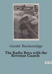 The Radio Boys with the Revenue Guards