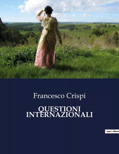 QUESTIONI INTERNAZIONALI - Francesco Crispi - CULTUREA