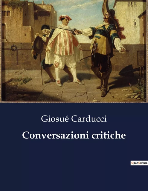 Conversazioni critiche - Giosué Carducci - CULTUREA