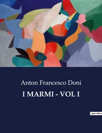 I MARMI - VOL I