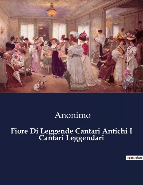 Fiore Di Leggende Cantari Antichi I Cantari Leggendari -  Anonimo - CULTUREA