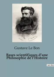 Bases scientifiques d'une Philosophie de l'Histoire