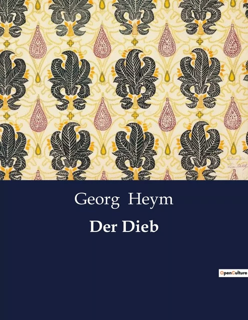 Der Dieb - Georg Heym - CULTUREA