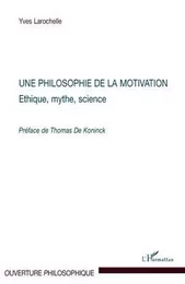 Une philosophie de la motivation