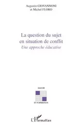 La question du sujet en situation de conflit