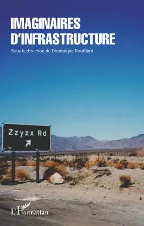 Imaginaires d'infrastructure -  - Editions L'Harmattan