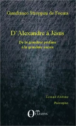 D'Alexandre à Jésus