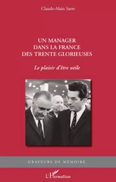 Un manager dans la France des Trente Glorieuses