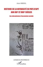 Histoire de la notabilité en pays d'Apt aux XVIe et XVIIe siècles