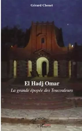 El Hadj Omar - Gérard Chenet - Editions L'Harmattan