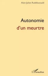 Autonomie d'un meurtre