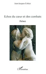 Echos du coeur et des combats