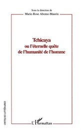 Tchicaya ou l'éternelle quête de l'humanité de l'homme