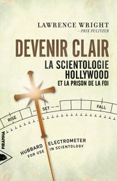 Devenir clair - La Scientologie, Hollywood...