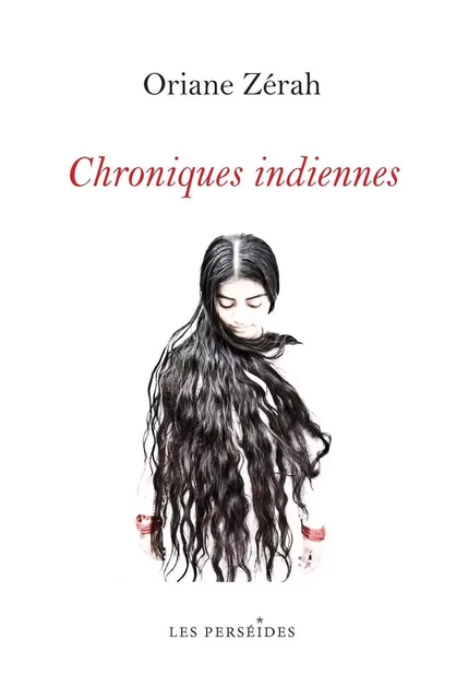 Chroniques indiennes - Oriane Zérah - PERSEIDES