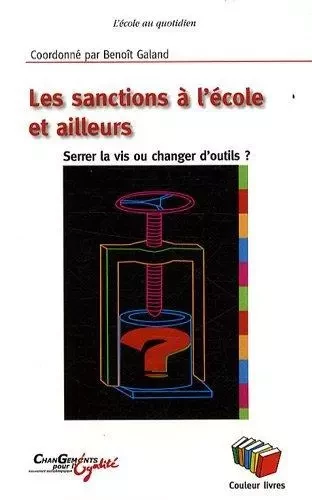 LES SANCTIONS A L'ECOLE ET AILLEURS. -  - COULEUR LIVRES