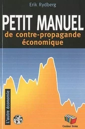 PETIT MANUEL DE LA CONTRE PROPAGANDE