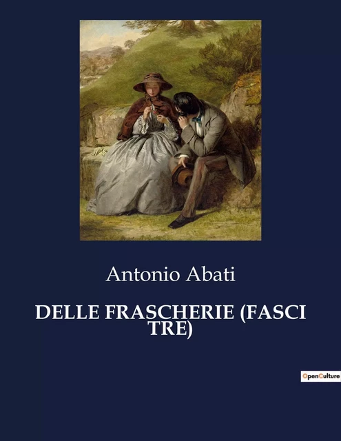 DELLE FRASCHERIE (FASCI TRE) - Antonio Abati - CULTUREA