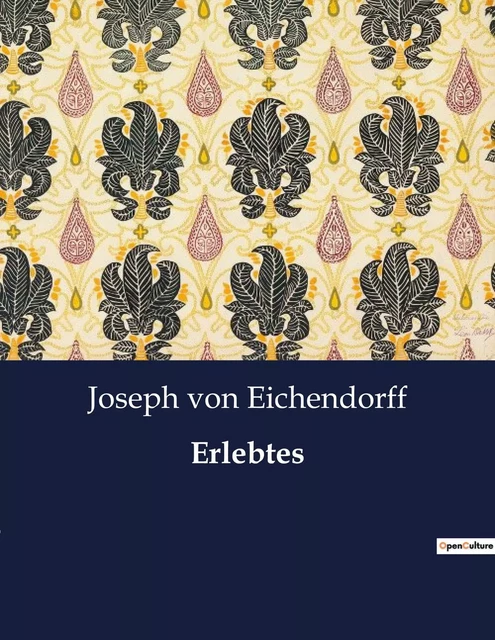 Erlebtes - Joseph von Eichendorff - CULTUREA