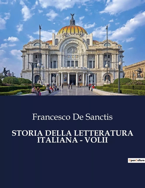 STORIA DELLA LETTERATURA ITALIANA - VOLII - Francesco De Sanctis - CULTUREA