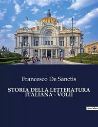 STORIA DELLA LETTERATURA ITALIANA - VOLII