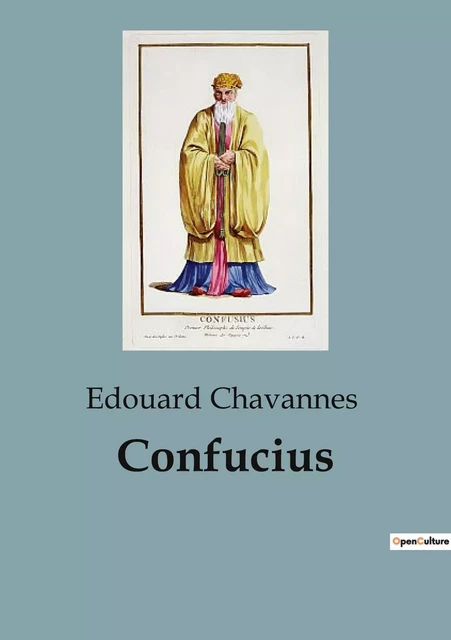 Confucius - Édouard Chavannes - SHS EDITIONS