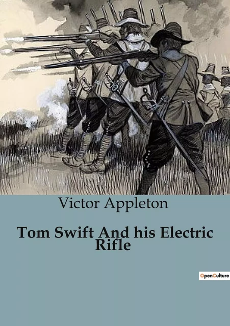 Tom Swift And his Electric Rifle - Victor Appleton - CULTUREA