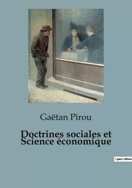 Doctrines sociales et Science économique - Gaëtan Pirou - SHS EDITIONS