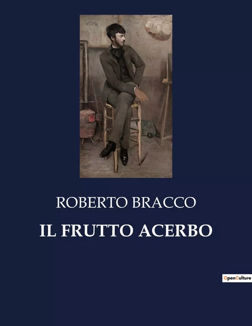 IL FRUTTO ACERBO - ROBERTO BRACCO - CULTUREA