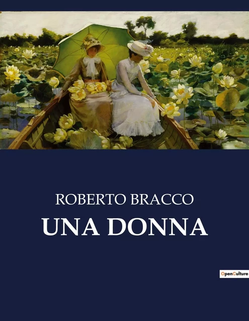 UNA DONNA - ROBERTO BRACCO - CULTUREA