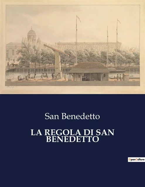 LA REGOLA DI SAN BENEDETTO - San Benedetto - CULTUREA