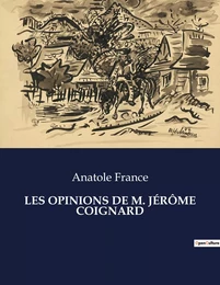 LES OPINIONS DE M. JÉRÔME COIGNARD