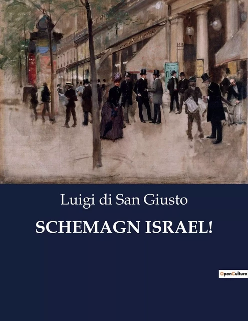 SCHEMAGN ISRAEL! - Luigi di San Giusto - CULTUREA