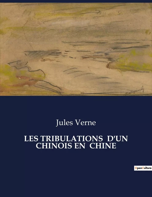 LES TRIBULATIONS  D'UN CHINOIS EN  CHINE - Jules Verne - CULTUREA