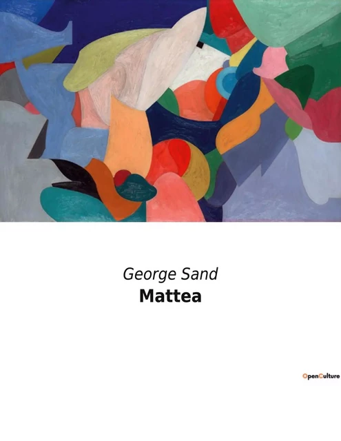 Mattea - George Sand - CULTUREA