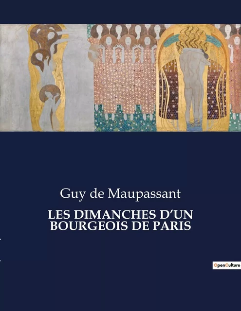 LES DIMANCHES D'UN BOURGEOIS DE PARIS - Guy deMaupassant - CULTUREA