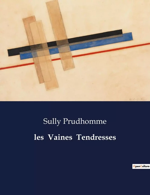 les  Vaines  Tendresses - Sully Prudhomme - CULTUREA