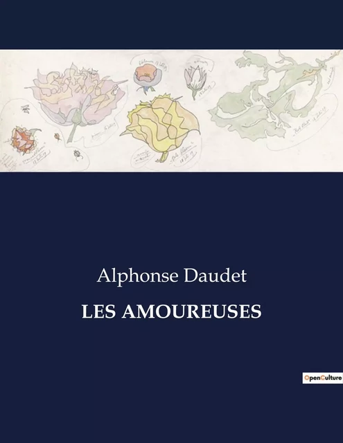 LES AMOUREUSES - Alphonse Daudet - CULTUREA