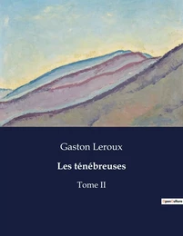 Les ténébreuses