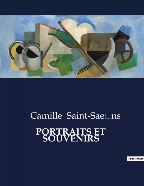 PORTRAITS ET  SOUVENIRS - Camille Saint-Saëns - CULTUREA