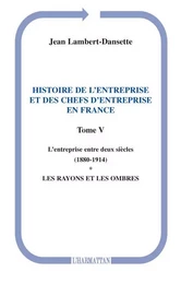 Histoire de l'entreprise et des chefs d'entreprise en France