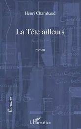 La Tête ailleurs