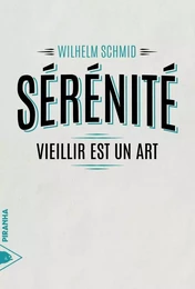 Sérénité - Vieillir est un art