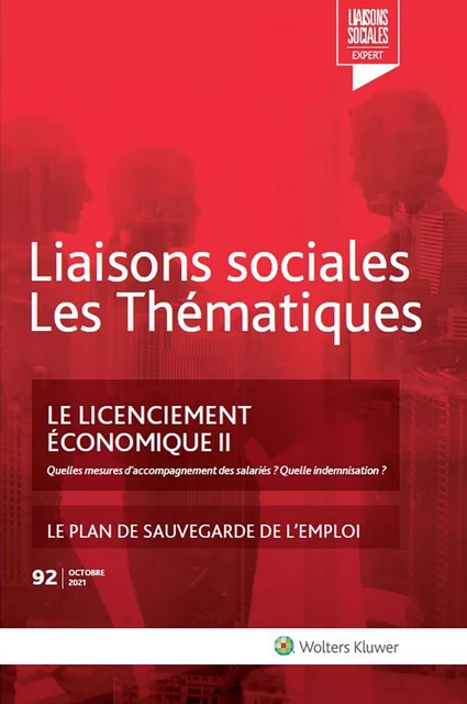 Le licenciement économique II - n°92 octobre 2021 - Rémy Favre, Arnaud Tessier - LIAISONS