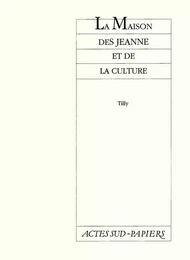 La maison des Jeanne et de la culture