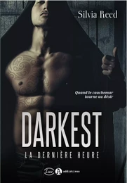 DARKEST - LA DERNIERE HEURE