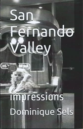 San Fernando Valley  (impressions)