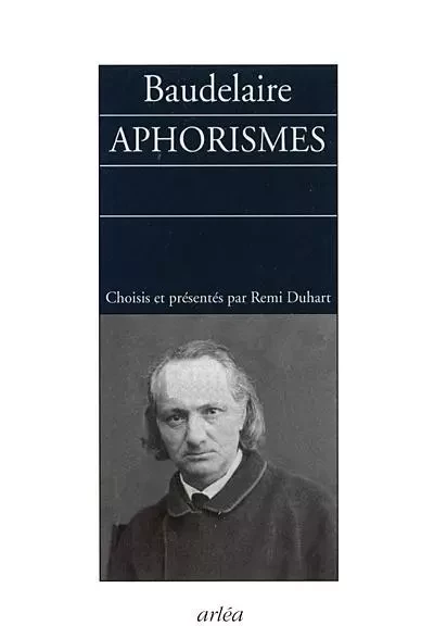 Aphorismes - Charles Baudelaire - Arlea